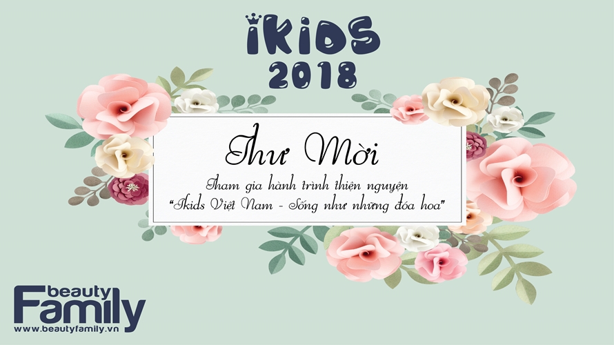 Thư mời tham gia hành trình thiện nguyện “IKids Việt Nam – Sống như những đóa hoa”