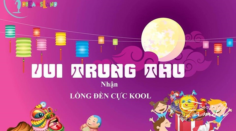 Vui trung thu nhận đèn lồng cực Kool tại Dreams Land