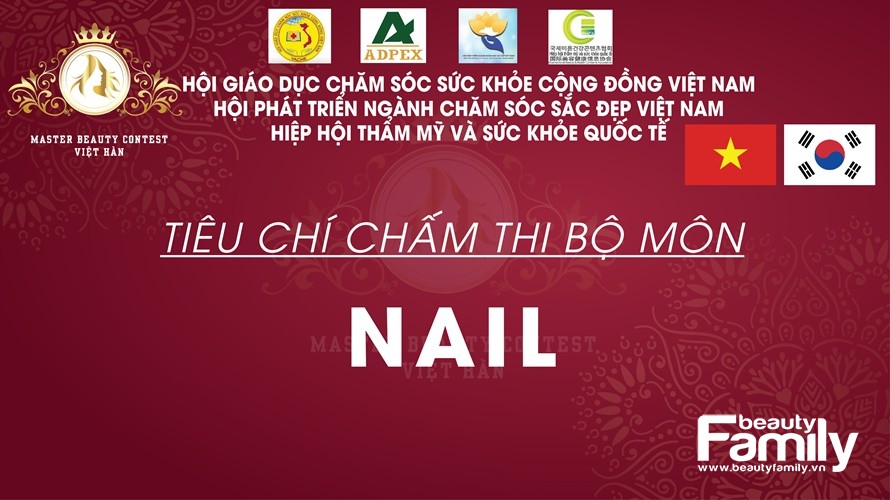 Master beauty contest Việt – Hàn 2019 (Lần thứ I) công bố tiêu chí chấm thi bộ môn Nails