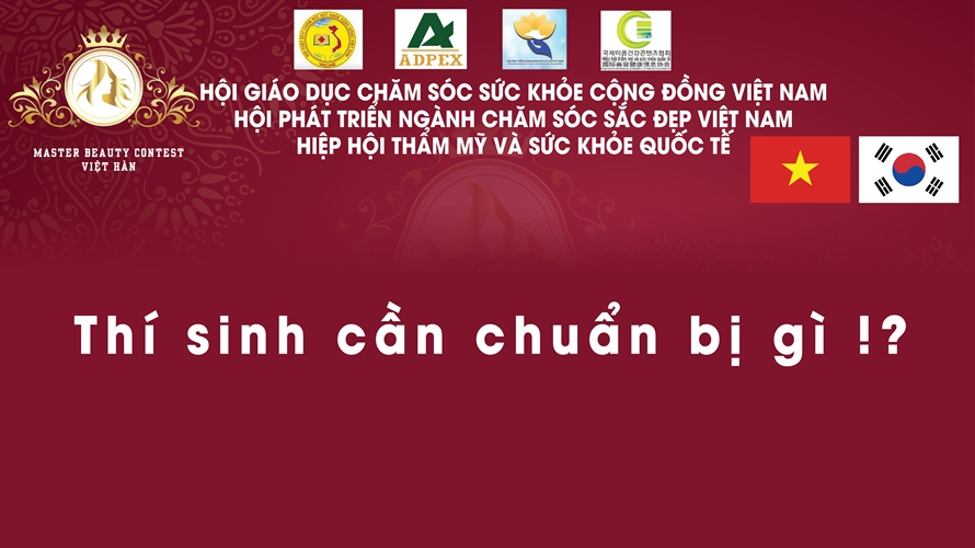 Thí sinh Master Beauty Contest Việt – Hàn 2019 cần chuẩn bị gì để hoàn thành tốt phần thi của mình?