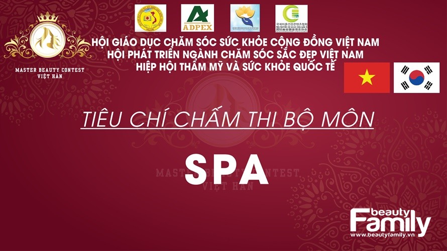 Tiêu chí chấm thi bộ môn Spa – Chăm sóc da cuộc thi Master Beauty Contest Việt – Hàn 2019