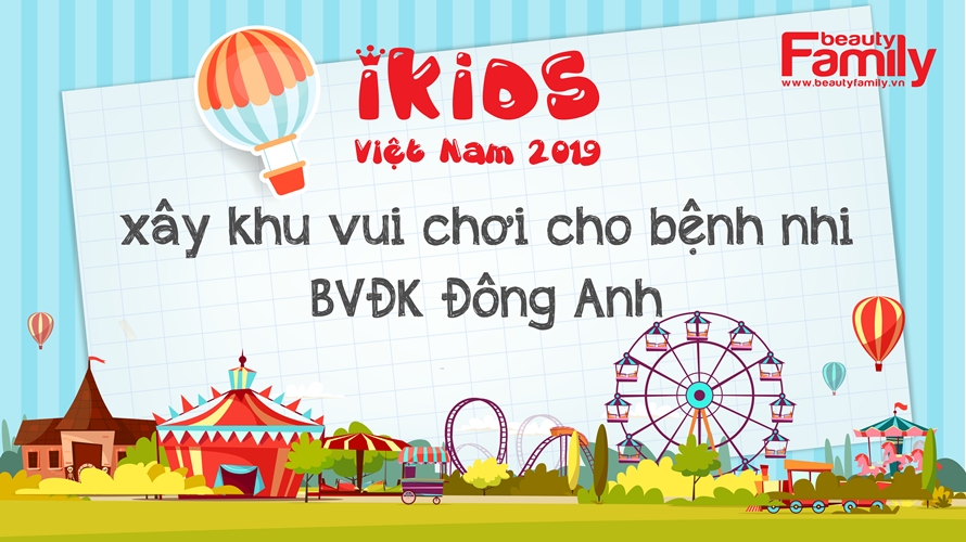 Quỹ thiện nguyện Ikids Việt Nam sẽ xây dựng khu vui chơi cho bệnh nhi tại Bệnh viện Đa khoa Đông Anh