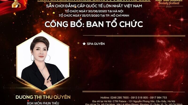 Master Dương Thị Thu Quyên – Giám khảo bộ môn phun thêu: “Cuộc thi Asia International Beauty Festival mở ra cơ hội và trải nghiệm tuyệt vời cho các thí sinh.”