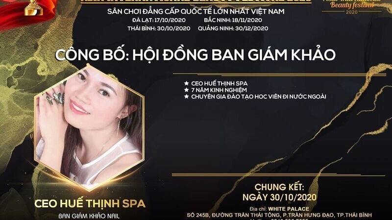 Master – CEO Huế Thịnh Spa – giám khảo bộ môn Nail: “Tôi hạnh phúc vì được trở thành một phần của Asia Beauty Festival 2020 tại Thái Bình.”