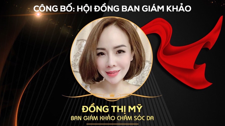 Master Đồng Thị Mỹ – giám khảo bộ môn Chăm sóc da: “Thành công là dám nghĩ, dám làm.”