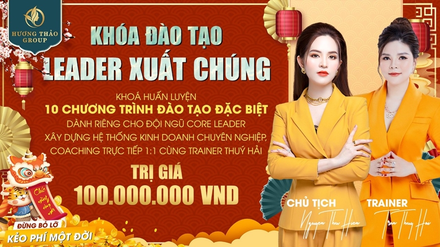 Hương Thảo Group trao tấm vé vàng khóa đào tạo “Leader Xuất Chúng” – nơi kiến tạo những thủ lĩnh xứng tầm, lãnh đạo vạn năng