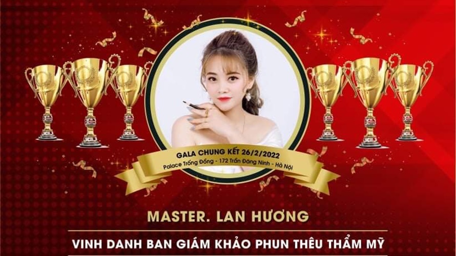 Master Lan Hương: Giám khảo xuất sắc của bộ môn Phun xăm thẩm mỹ